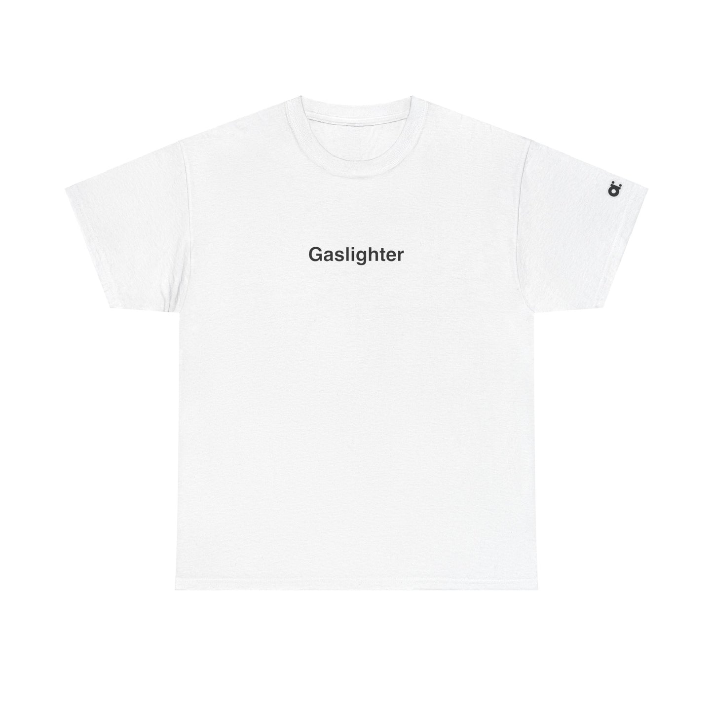 Gaslighter T-shirt