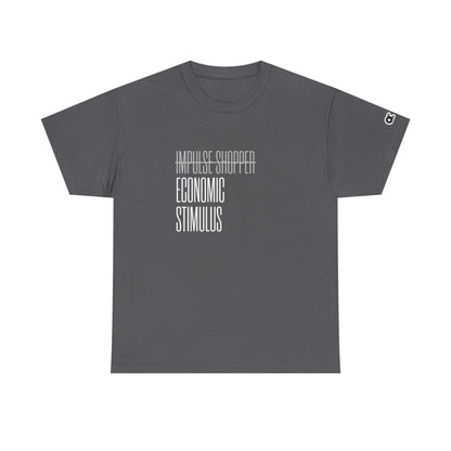 Not Impulse Shopper. Just Economic Stimulus T-Shirt